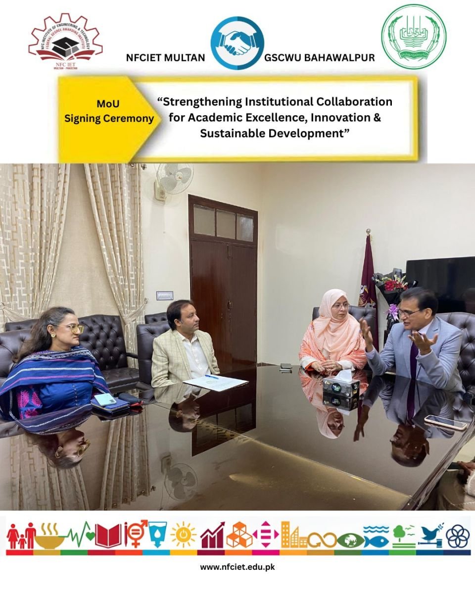 NFC-IET Multan and GSCWU Bahawalpur Collaboration